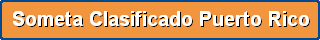 Someta un Clasificado de Puerto Rico